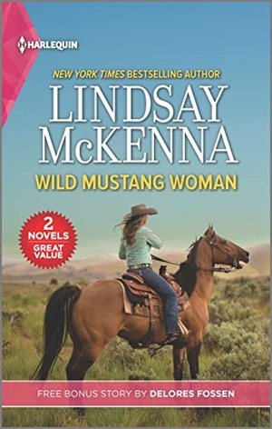 Mckenna, Lindsay / Delores Fossen. Wild Mustang Woman and Targeting the Deputy. Harlequin, 2023.