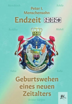 König von Deutschland, Peter I. Endzeit - Geburtswehen eines neuen Zeitalters. Julia White Publishing, 2020.