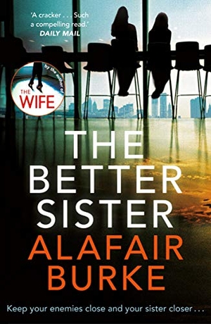 Burke, Alafair. The Better Sister - now the #1 Worldwide Amazon Prime TV series. Faber and Faber, 2019.