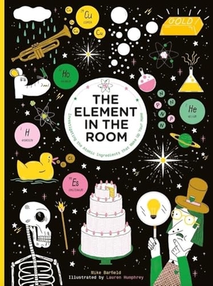 Barfield, Mike. The Element in the Room. Hachette Children's Group, 2025.