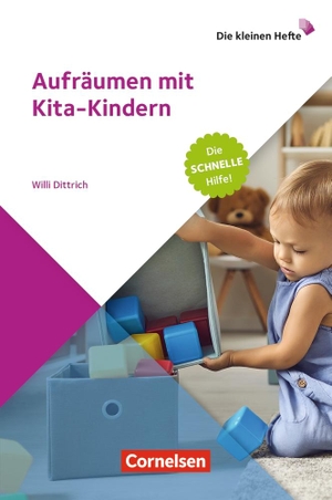 Dittrich, Willi. Aufräumen mit Kita-Kindern - Die schnelle Hilfe!. Verlag an der Ruhr GmbH, 2021.