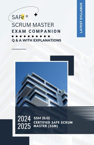 Sujan. SAFe(R) Scrum Master Exam Companion - Q & A with Explanations. Sujan, 2024.