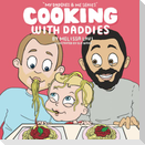 Cooking with Daddies