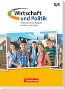 Wirtschaft und Politik 5./6. Schuljahr. Nordrhein-Westfalen - Schülerbuch