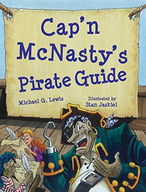 Lewis, Michael. Cap'n McNasty's Pirate Guide. Arcadia Publishing (SC), 2020.