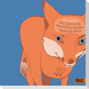 Die Geschichte vom Fuchs, der den Verstand verlor