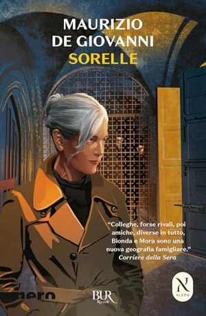 De Giovanni, Maurizio. Sorelle. Una storia di Sara. Rizzoli, 2024.