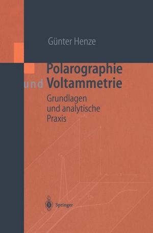 Henze, Günter. Polarographie und Voltammetrie - Grundlagen und analytische Praxis. Springer Berlin Heidelberg, 2001.