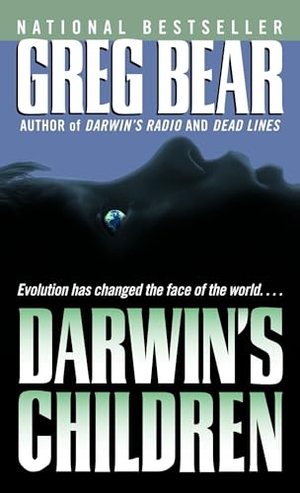 Bear, Greg. Darwin's Children. Random House Worlds, 2004.