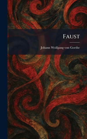 Goethe, Johann Wolfgang von. Faust. Legare Street Press, 2026.