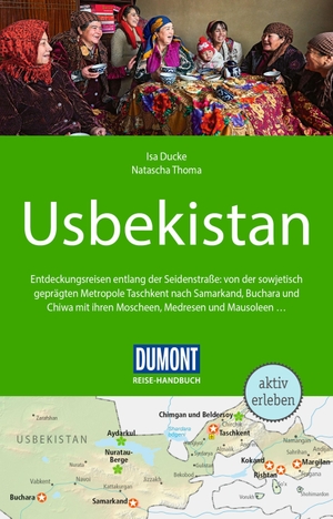 Thoma, Natascha / Isa Ducke. DUMONT Reise-Handbuch Reiseführer Usbekistan - mit Extra-Reisekarte. Dumont Reise Vlg GmbH + C, 2023.