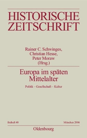 Schwinges, Rainer C. / Peter Moraw et al (Hrsg.). Europa im späten Mittelalter - Politik - Gesellschaft - Kultur. De Gruyter Oldenbourg, 2006.