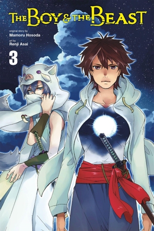 Hosoda, Mamoru. The Boy and the Beast, Vol. 3 (Manga). Yen Press, 2017.