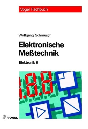 Schmusch, Wolfgang. Elektronik 6. Elektronische Meßtechnik - Prinzipien, Verfahren, Schaltungen. Vogel Business Media, 2005.