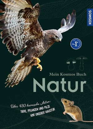 Oftring, Bärbel. Mein Kosmos-Buch Natur - Über 464 heimische Arten: Tiere, Pflanzen und Pilze vor unserer Haustür. Franckh-Kosmos, 2023.
