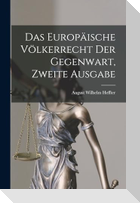 Das Europäische Völkerrecht der Gegenwart, zweite Ausgabe