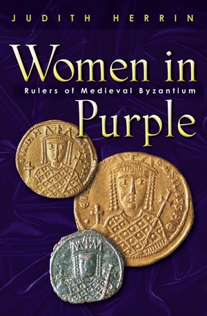 Herrin, Judith. Women in Purple - Rulers of Medieval Byzantium. Princeton University Press, 2004.
