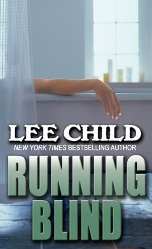 Child, Lee. Running Blind. Gale, a Cengage Group, 2011.