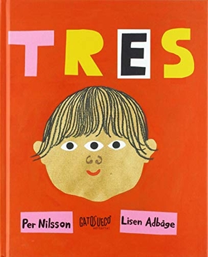 Nilsson, Per. Tres. Gato Sueco Editorial S. Coop. Mad., 2018.