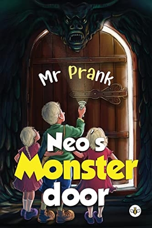 Prank. Neo's Monster Door - The Adventure After a Trillion Years. Olympia Publishers, 2022.