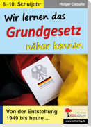 Wir lernen das Grundgesetz näher kennen