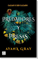 Predadores Y Presas / Beasts of Prey