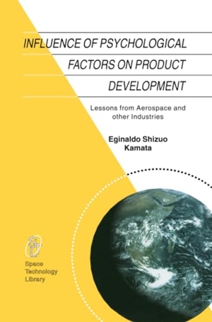 Kamata, E. S.. Influence of Psychological Factors on Product Development - Lessons from Aerospace and other Industries. Springer Netherlands, 2010.