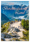 Mein Berchtesgadener Land (Tischkalender 2025 DIN A5 hoch), CALVENDO Monatskalender