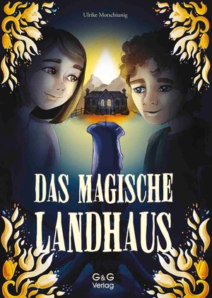 Motschiunig, Ulrike. Das magische Landhaus. G&G Verlagsges., 2023.