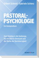 Pastoralpsychologie - Ein Kompendium