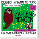 BiBiBiber hat da mal 'ne Frage. Warum können Babys nix? Zahlen & Mengen
