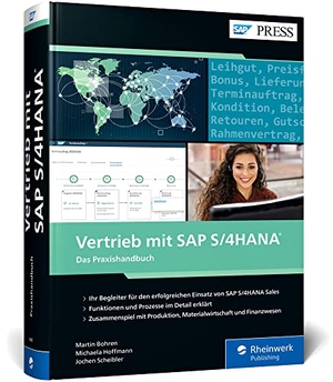 Bohren, Martin / Hoffmann, Michaela et al. Vertrieb mit SAP S/4HANA - Ihr praktischer Ratgeber zu SAP S/4HANA Sales, Nachfolger von SAP SD - Ausgabe 2022. Rheinwerk Verlag GmbH, 2022.