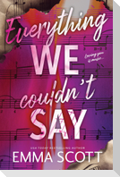 Everything We Couldn't Say