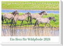 Ein Herz für Wildpferde (Tischkalender 2024 DIN A5 quer), CALVENDO Monatskalender