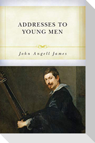 Addresses to Young Men