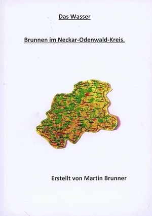 Brunner, Martin. Das Wasser - Brunnen im Neckar-Odenwald-Kreis. Regionalkultur Verlag Gmb, 2026.