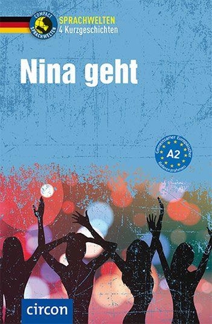 Schnack, Arwen / Svenja Hothum. Nina geht - Deutsch als Fremdsprache (DaF) A2. Circon Verlag GmbH, 2025.