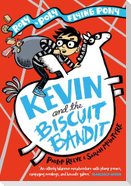 Kevin and the Biscuit Bandit: A Roly-Poly Flying Pony Adventure