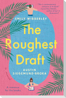 The Roughest Draft
