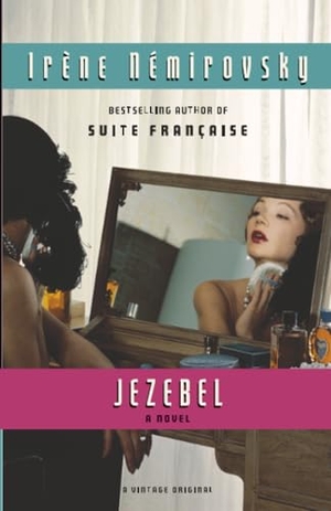 Nemirovsky, Irene. Jezebel. Penguin Random House LLC, 2012.