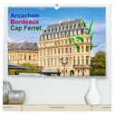 Arcachon Bordeaux Cap Ferret (hochwertiger Premium Wandkalender 2024 DIN A2 quer), Kunstdruck in Hochglanz