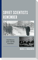 Soviet Scientists Remember