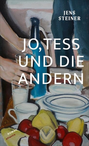 Steiner, Jens. Jo, Tess und die andern. Atlantis, 2026.