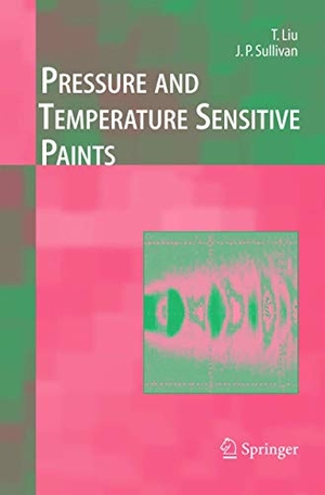 Sullivan, John P. / Tianshu Liu. Pressure and Temperature Sensitive Paints. Springer Berlin Heidelberg, 2004.
