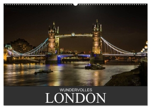 Meutzner, Dirk. Wundervolles London (Wandkalender 2024 DIN A2 quer), CALVENDO Monatskalender - Kommen Sie mit auf eine bildliche Reise, es erwarten Sie 12 fantastische Motive der Weltmetropole London.. Calvendo, 2023.