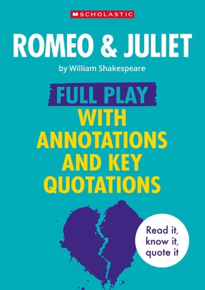 Powell, Alison / William Shakespeare. Romeo & Juliet: Full Play with Annotations and Key Quotations. Scholastic, 2026.