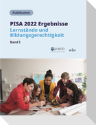 PISA 2022 Ergebnisse (Band I)