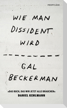 Wie man Dissident wird