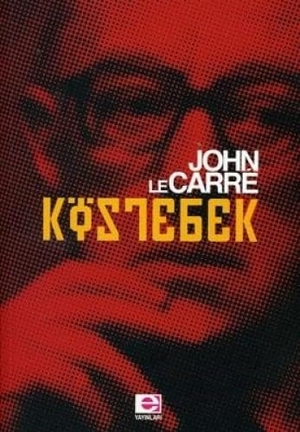 Le Carre, John. Köstebek. E Yayinlari, 2008.