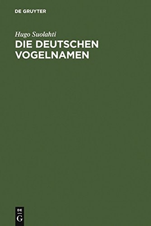 Suolahti, Hugo. Die deutschen Vogelnamen - Eine wortgeschichtliche Untersuchung. De Gruyter, 2000.